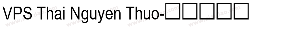 VPS Thai Nguyen Thuo字体转换